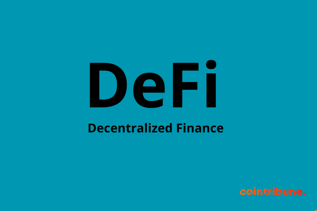 La DeFi ou finance décentralisée