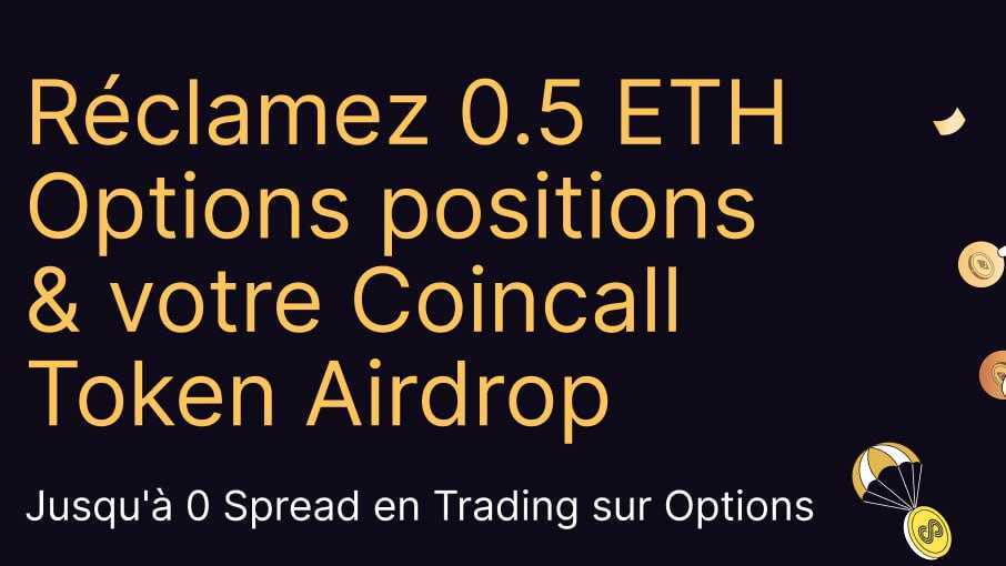 Découvrez l’accès anticipé à l’airdrop de tokens de l’exchange crypto Coincall !