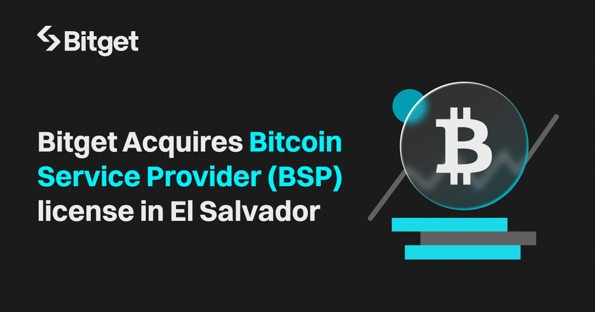 The Bitget logo with the title "Bitget Acquires Bitcoin Service Provider (BSP) license in El Salvador" and a Bitcoin symbol against a black background.